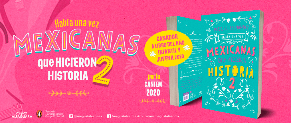¿Heroínas o rebeldes?, Había una vez mexicanas que hicieron historia 2, de Pedro J. Fernández