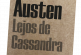 Lejos de Cassandra, de Jane Austen, una autora que marco el mundo de la literatura para siempre