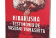 Hibakusha. Testimonio de Yasuaki Yamashita: una muestra del espíritu humano de supervivencia en situaciones críticas