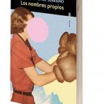 Los nombres propios, de Marta Jiménez Serrano, una novela sobre la identidad y la relación que establecemos con el mundo que nos rodea