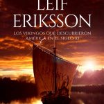 ¿Sabías que los vikingos llegaron a América antes que Colón?