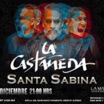 La Castañeda y Santa Sabina, una electrizante noche para el rock mexicano en CDMX