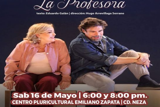 Pasquel y Estrella: Un duelo actoral que rompe prejuicios, llega a Nezahualcóyotl